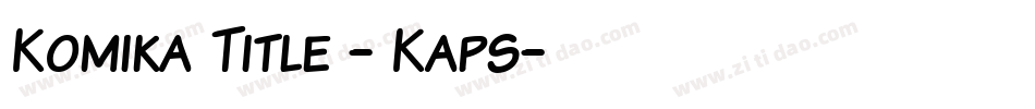 Komika Title - Kaps字体转换